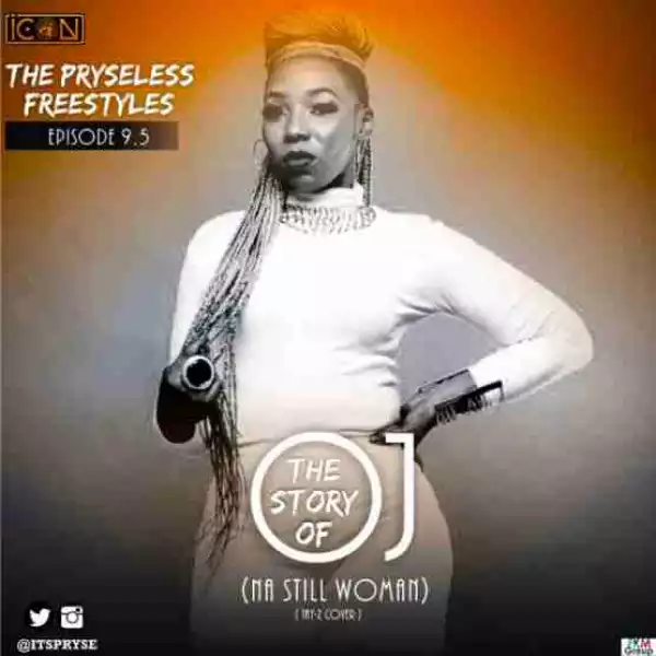 Pryse - Na Still Woman (The Story of OJ Cover)